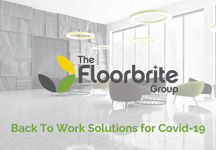 The Floorbrite Group Back To Work Solutions Brochure